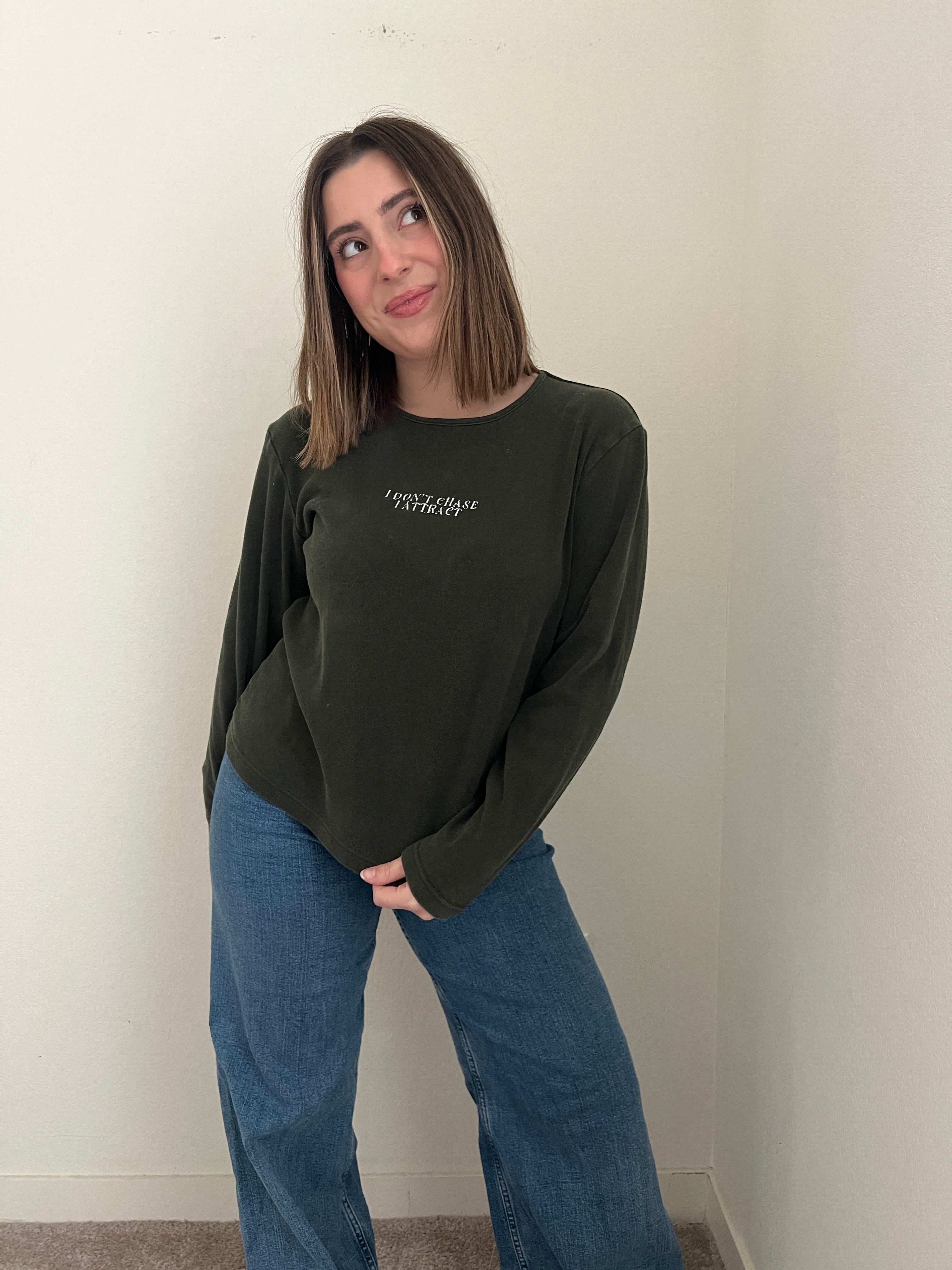 'I don't chase, I attract' Long Sleeve in Dark Green (L)